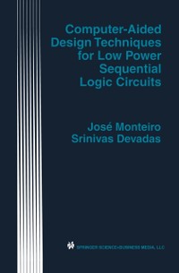 Cover Computer-Aided Design Techniques for Low Power Sequential Logic Circuits