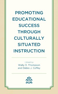 Cover Promoting Educational Success through Culturally Situated Instruction