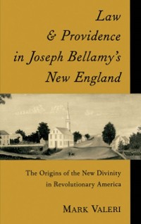 Cover Law and Providence in Joseph Bellamy's New England