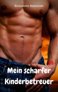 Cover Mein scharfer Kinderbetreuer