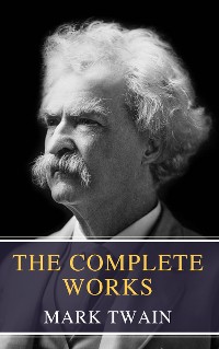 Cover The Complete Works of Mark Twain