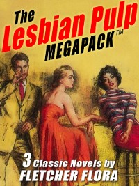 Cover Lesbian Pulp MEGAPACK (TM): Three Complete Novels