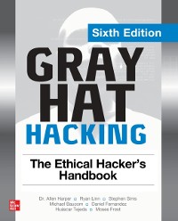 Cover Gray Hat Hacking: The Ethical Hacker's Handbook, Sixth Edition