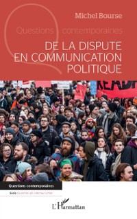 Cover De la dispute en communication politique