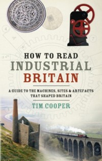 Cover How to Read Industrial Britain