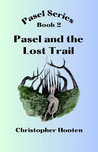 Cover Pasel and the Lost Trail