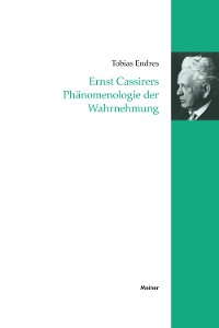 Cover Ernst Cassirers Phänomenologie der Wahrnehmung