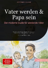 Cover Vater werden & Papa sein: Der moderne Guide für werdende Väter