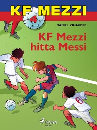 Cover KF Mezzi 4 - KF Mezzi hitta Messi