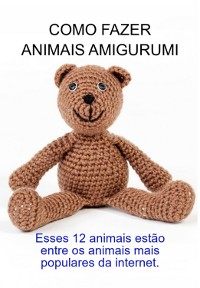 Cover Como Fazer Animais Amigurumi