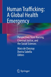 Cover Human Trafficking: A Global Health Emergency