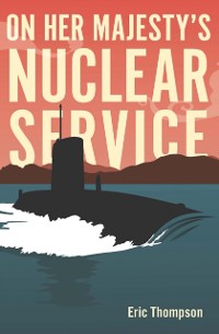 Cover On Her Majesty's Nuclear Service