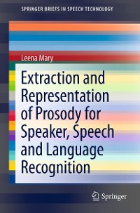 Cover Extraction and Representation of Prosody for Speaker, Speech and Language Recognition