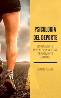 Cover Psicologia del deporte. Entrenamiento mental para mejorar tu rendimiento deportivo