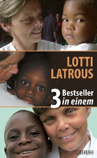 Cover LOTTI LATROUS - 3 Bestseller in einem