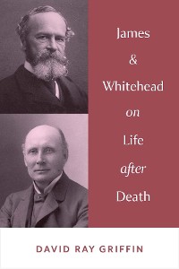 Cover James & Whitehead on Life afer Death