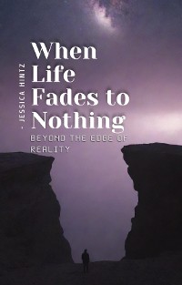 Cover When Life Fades to Nothing