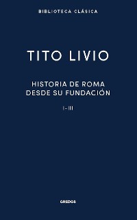 Cover Historia de Roma desde su fundación I-III