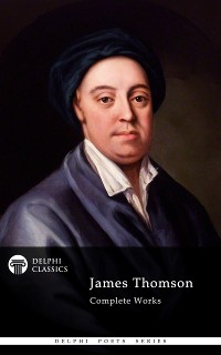 Cover Delphi Complete Works of James Thomson (Illustrated)