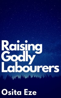 Cover Raising Godly Labourers