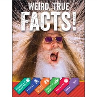 Cover Weird, True Facts!