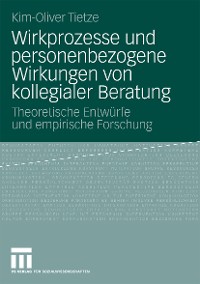 Cover Wirkprozesse und personenbezogene Wirkungen von kollegialer Beratung