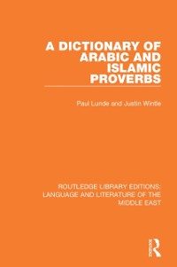 Cover A Dictionary of Arabic and Islamic Proverbs