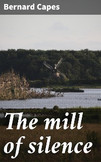 Cover The mill of silence