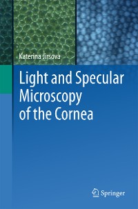 Cover Light and Specular Microscopy of the Cornea