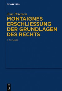 Cover Montaignes Erschließung der Grundlagen des Rechts