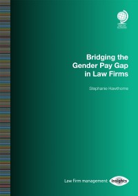 Cover Bridging the Gender Pay Gap in Law Firms