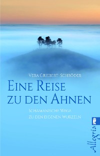 Cover Eine Reise zu den Ahnen