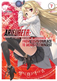 Cover Arifureta: From Commonplace to World’s Strongest: Volume 7