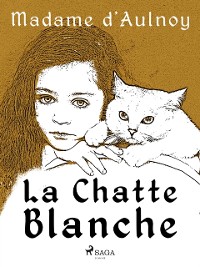 Cover La Chatte blanche