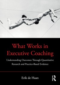 Cover What Works in Executive Coaching