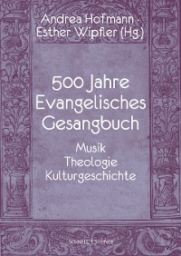 Cover 500 Jahre Evangelisches Gesangbuch