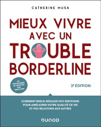 Cover Mieux vivre avec un trouble borderline - 3e ed.