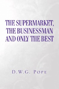 Cover The Supermarket, the Businessman and Only the Best
