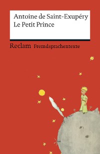 Cover Le Petit Prince. Französischer Text mit deutschen Worterklärungen. B1 (GER)