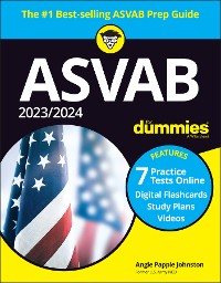 Cover 2023/2024 ASVAB For Dummies (+ 7 Practice Tests, Flashcards, & Videos Online)