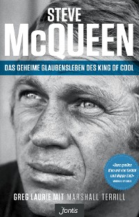 Cover Steve McQueen - Das geheime Glaubensleben des King of Cool