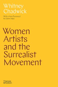 Cover Women Artists and the Surrealist Movement
