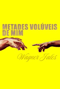 Cover Metades Volúveis De Mim