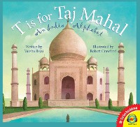 Cover T is for Taj Mahal: An India Alphabet