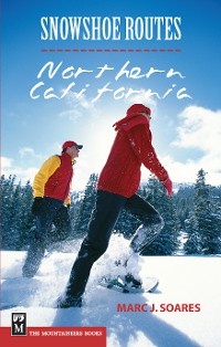 Cover Snowshoe Routes: Northern California