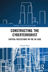 Cover Constructing the Cyberterrorist