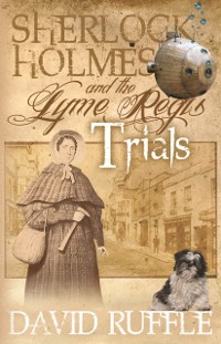 Cover Sherlock Holmes and the Lyme Regis Trials