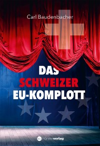 Cover Das Schweizer EU-Komplott