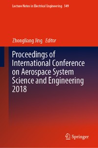 Cover Proceedings of International Conference on Aerospace System Science and Engineering 2018