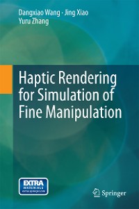 Cover Haptic Rendering for Simulation of Fine Manipulation